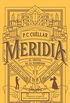 El cristal de la Guardiana (Meridia I): Un mundo oculto. Un veneno letal. Slo la sangre de sus enemigos los salvar (Spanish Edition)