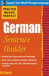 Practice Makes Perfect German Sentence Builder (Practice Makes Perfect Series) (German Edition)