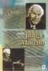 Aproximaes entre Jung e Moreno