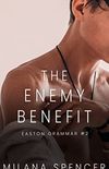 The Enemy Benefit