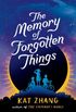 The Memory of Forgotten Things