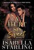 A Hurt So Sweet: Volume Two