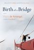 Birth of a Bridge (English Edition)