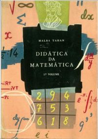 Didtica Da Matemtica 1 Volume - Malba Tahan