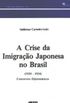 A Crise da Imigrao Japonesa no Brasil