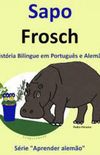 Sapo  Frosch (Srie "Aprender alemo" Livro 1)