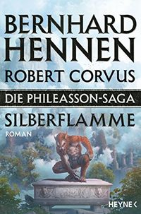 Die Phileasson-Saga - Silberflamme: Roman (Die Phileasson-Reihe 4) (German Edition)