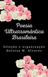 Poesia Ultrarromntica Brasileira