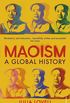 Maoism: A Global History (English Edition)