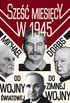 Szesc miesiecy w 1945 Roosevelt, Stalin, Churchill i Truman: Od wojny swiatowej do zimnej wojny