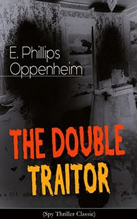 THE DOUBLE TRAITOR (Spy Thriller Classic) (English Edition)