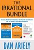 The Irrational Bundle: Predictably Irrational, The Upside of Irrationality, and The Honest Truth About Dishonesty (English Edition)