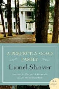 A perfectly good family: a Novel