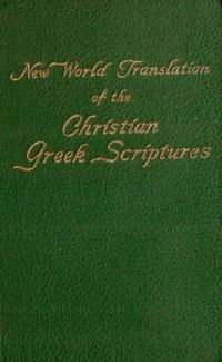 New World Translation of the Christian Greek Scriptures