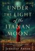 Under the Light of the Italian Moon (English Edition)