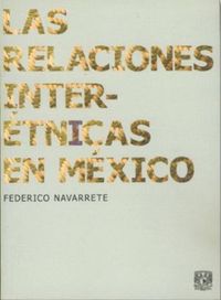 Las relaciones intertnicas en Mxico