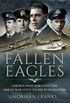 Fallen Eagles: Airmen Who Survived The Great War Only to Die in Peacetime (English Edition)