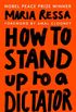 How to Stand Up to a Dictator