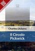Il Circolo Pickwick (Liber Liber) (Italian Edition)