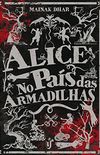 Alice no Pas das Armadilhas: Pode parecer mais uma histria de zumbi, mas  uma metfora instigante de como tendemos a demonizar aquilo que no compreendemos.