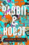 Rabbit & Robot