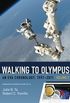 Walking to Olympus - An EVA Chronology, 1997-2011 - Volume 2 (NASA SP-2016-4550)