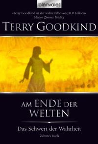 Das Schwert der Wahrheit 10: Am Ende der Welten - (German Edition)