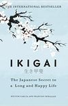 Ikigai: The Japanese secret to a long and happy life