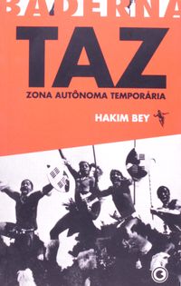 Taz - Zona Autonoma Temporaria