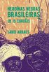 Heroínas negras brasileiras