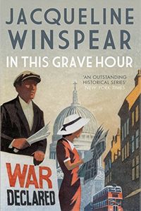 In this Grave Hour (Maisie Dobbs Book 13) (English Edition)