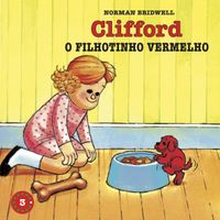 Clifford, O Filhotinho Vermelho - Coleo Clifford, O Cachorro Vermelho. Volume 3