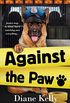 Against the Paw: A Paw Enforcement Novel (English Edition)