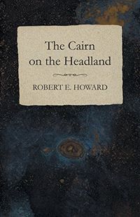 The Cairn on the Headland (English Edition)