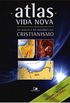 Atlas Vida Nova da Bblia e da histria do cristianismo