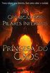 As Crnicas dos Pilares Infernais : Princesa do Caos