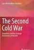 The Second Cold War: Geopolitics and the Strategic Dimensions of the USA