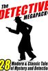 The Detective Megapack : 28 Tales by Modern and Classic Authors (English Edition)