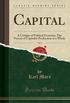 Capital, Vol. 3: A Critique of Political Economy; The Process of Capitalist Production as a Whole (Classic Reprint)
