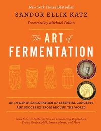 The Art of Fermentation: International New York Times Bestseller (English Edition)