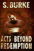 Acts Beyond Redemption