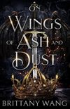 On Wings of Ash and Dust