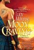 Moon Craving (A Children of the Moon Novel Book 2) (English Edition)