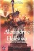 Alexandre E Hefestio: Uma Histria De Amor E Redeno 