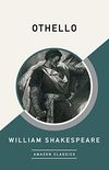 Othello (AmazonClassics Edition) (English Edition)