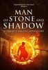 Man of Stone and Shadow (Shadows of the Past: A Lwanda Magere Adventure Book 1) (English Edition)