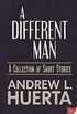 A Different Man (English Edition)