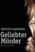 Geliebter Mrder: Eine wahre Geschichte (German Edition)