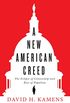 A New American Creed: The Eclipse of Citizenship and Rise of Populism (English Edition)