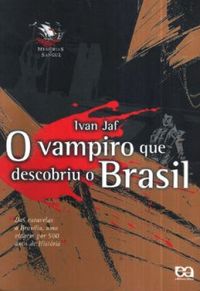 O Vampiro que Descobriu o Brasil